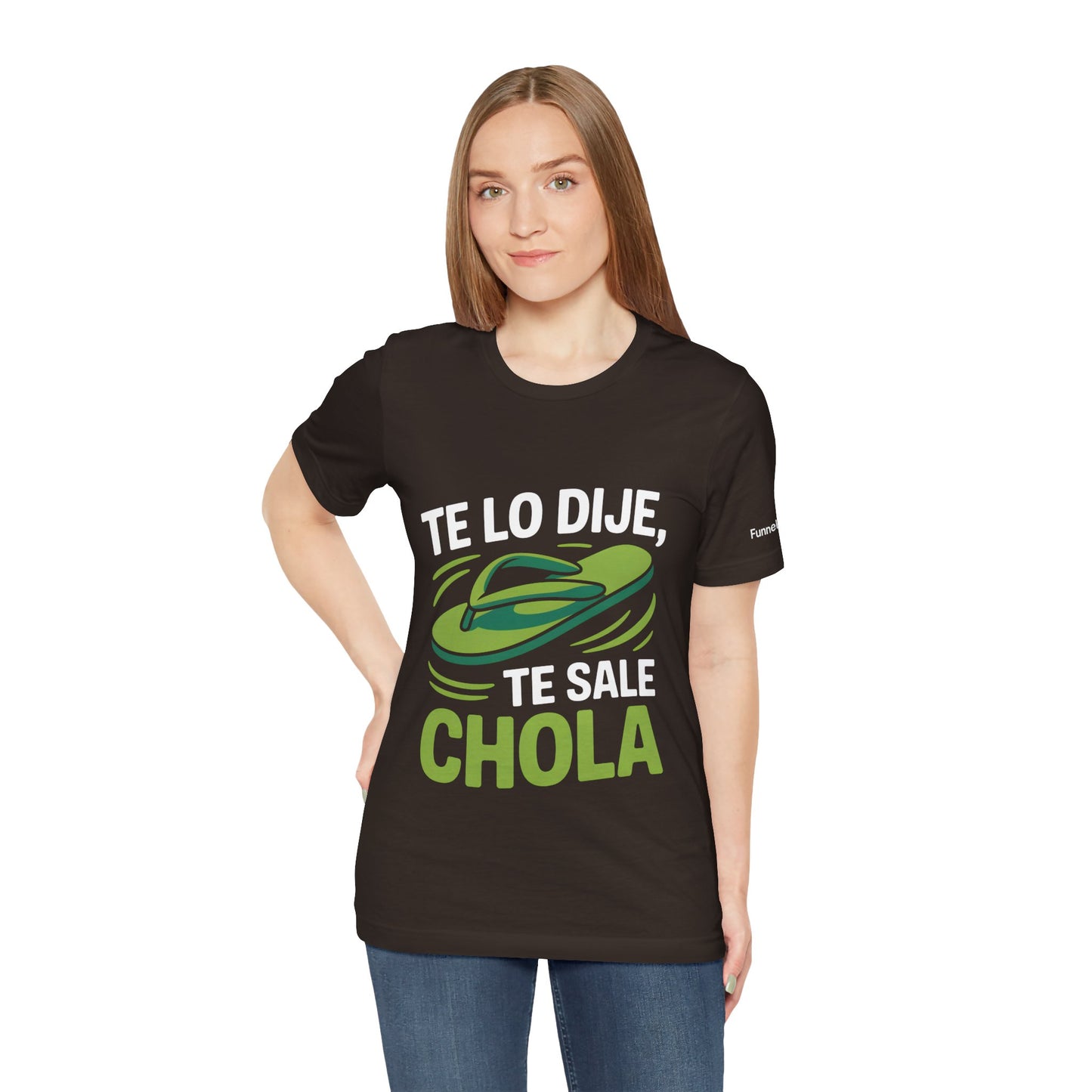 I Told You So — Te Sale Chola! | Latin Hustle Edition - Branded Edition