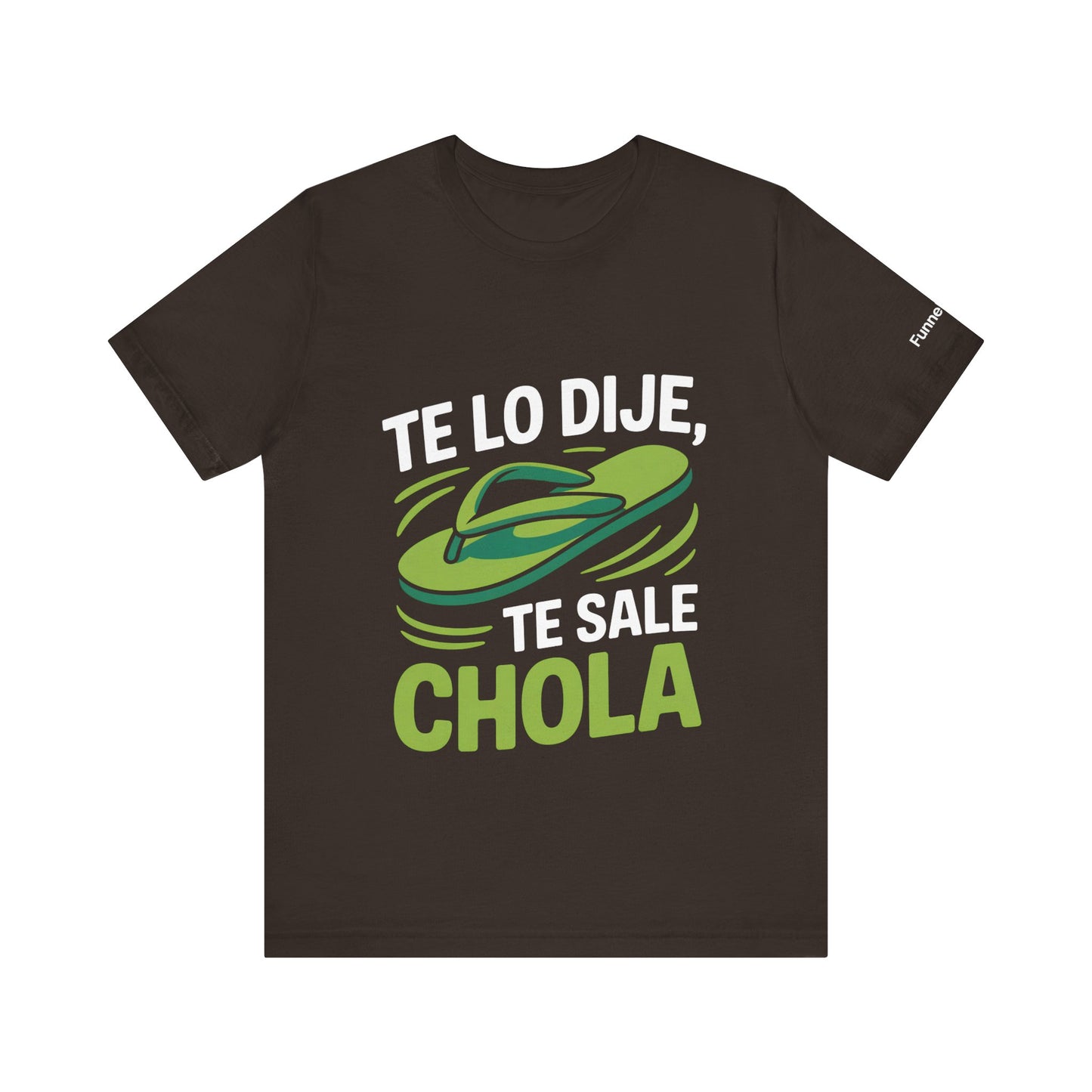 I Told You So — Te Sale Chola! | Latin Hustle Edition - Branded Edition