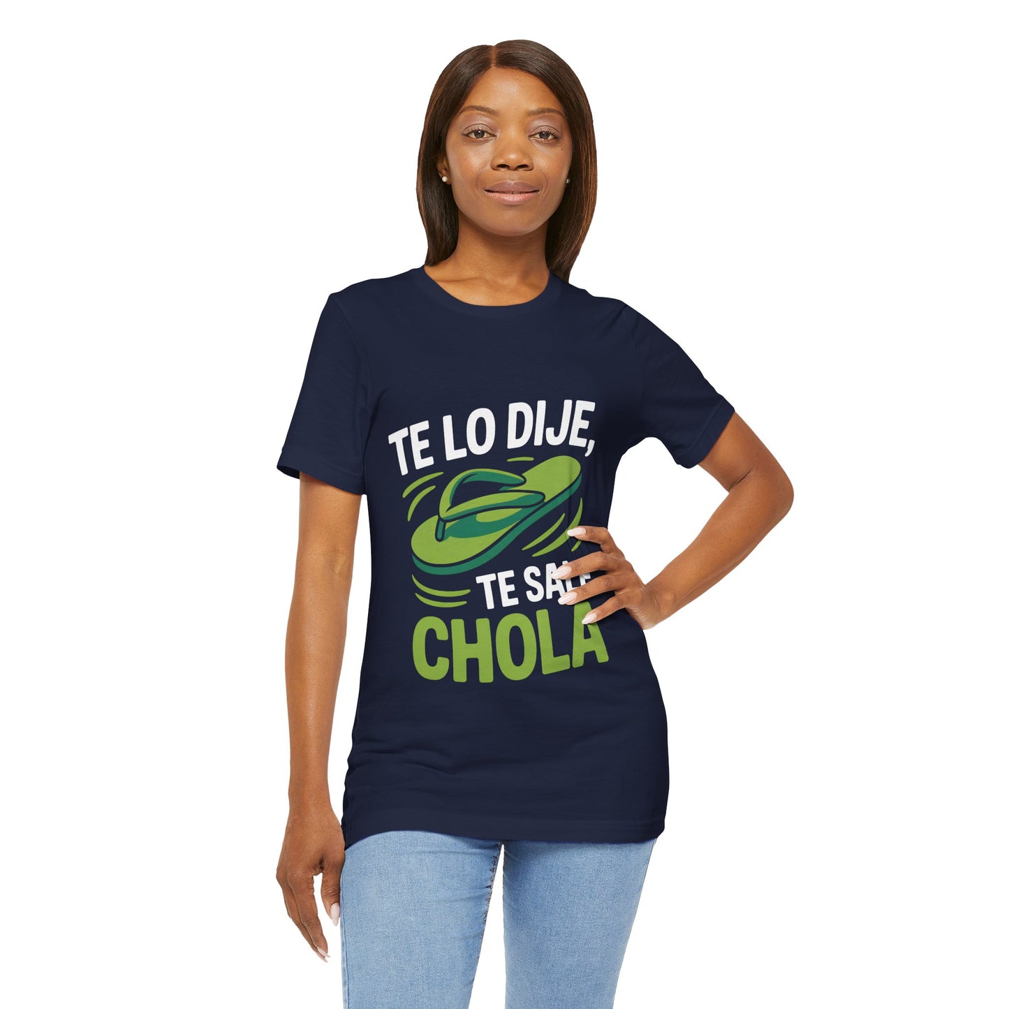 I Told You So — Te Sale Chola! | Latin Hustle Edition Tee