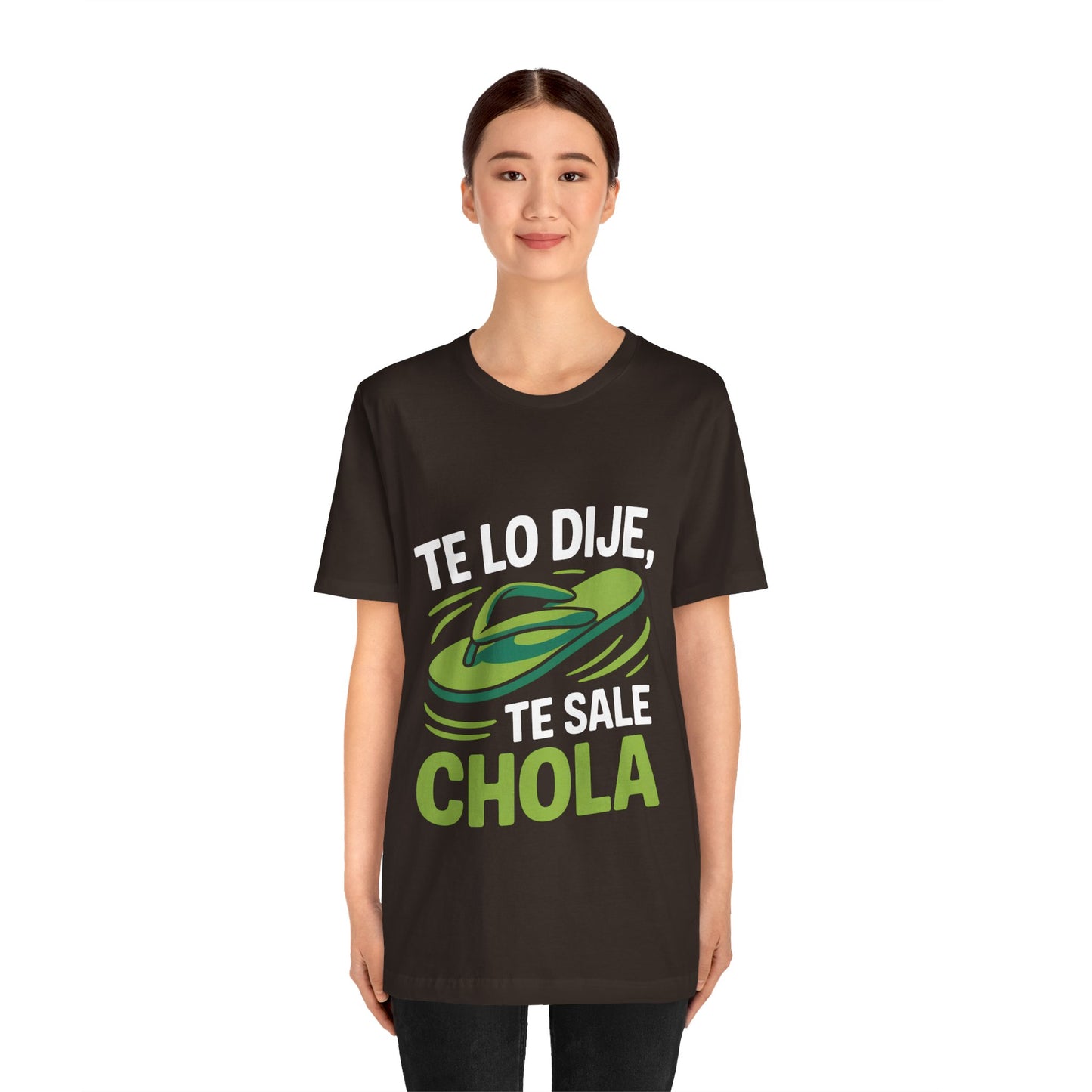 I Told You So — Te Sale Chola! | Latin Hustle Edition Tee