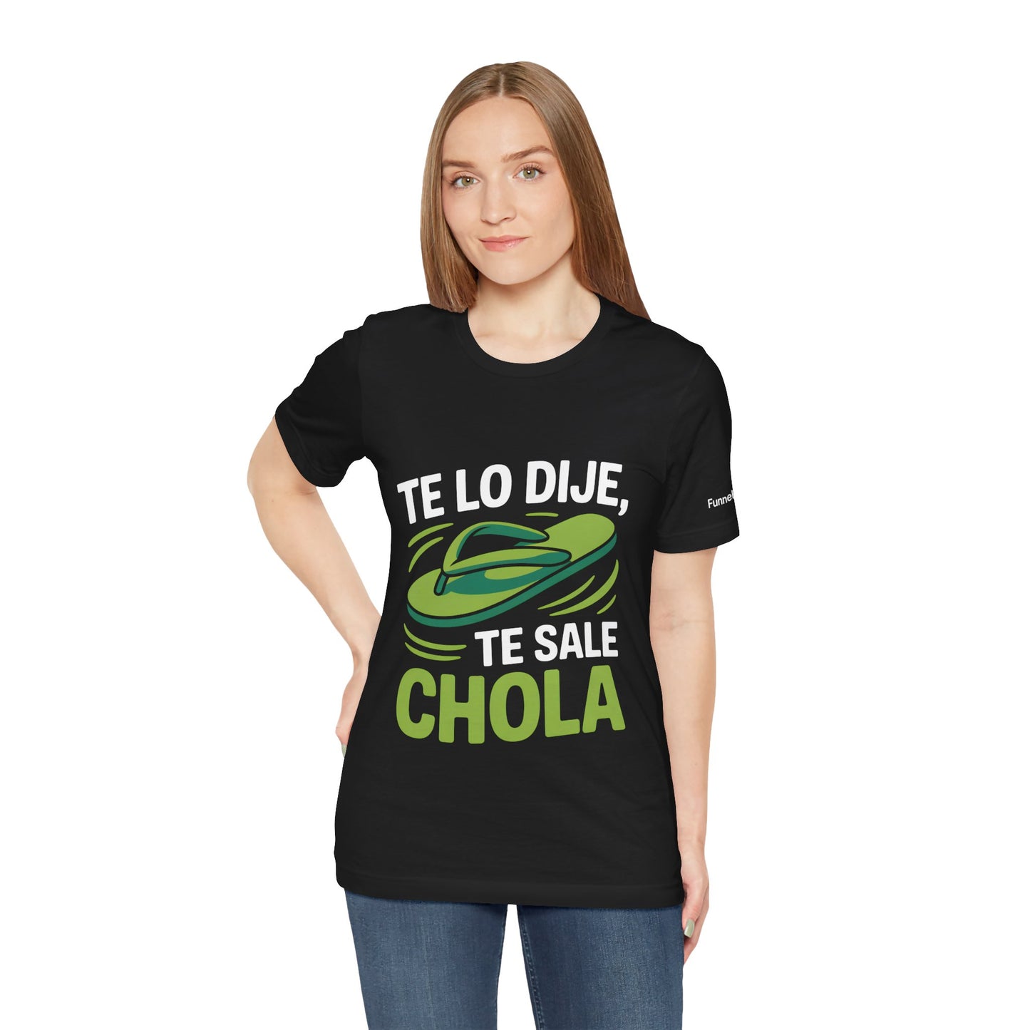 I Told You So — Te Sale Chola! | Latin Hustle Edition - Branded Edition