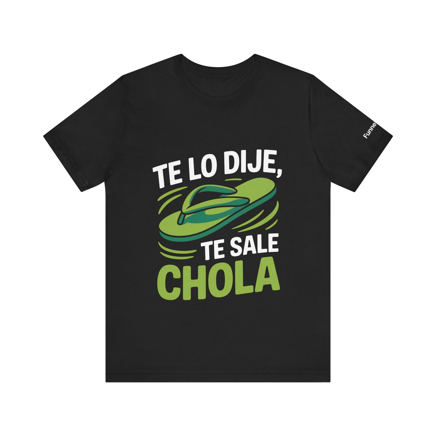 I Told You So — Te Sale Chola! | Latin Hustle Edition - Branded Edition