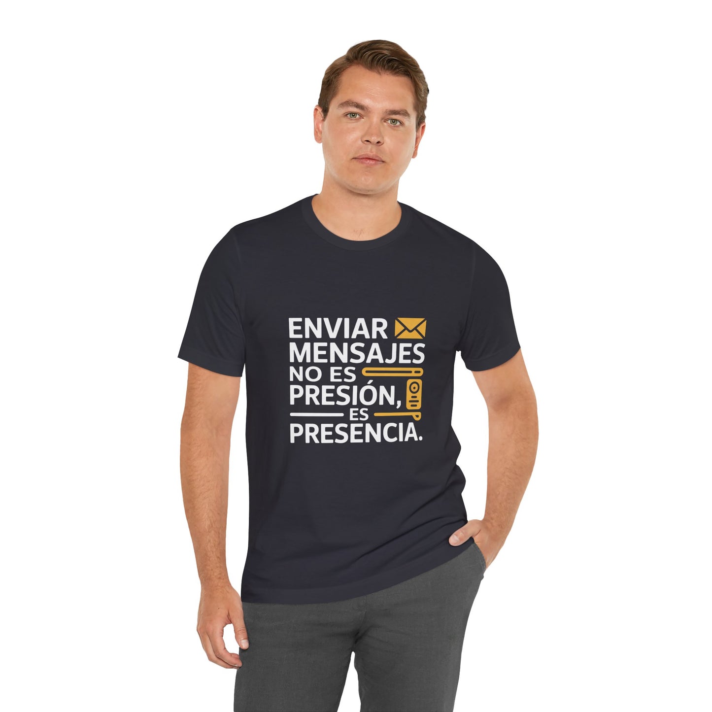 Sending Messages Isn’t Pressure — It’s Presence. Tee | Marketing Quote Shirt