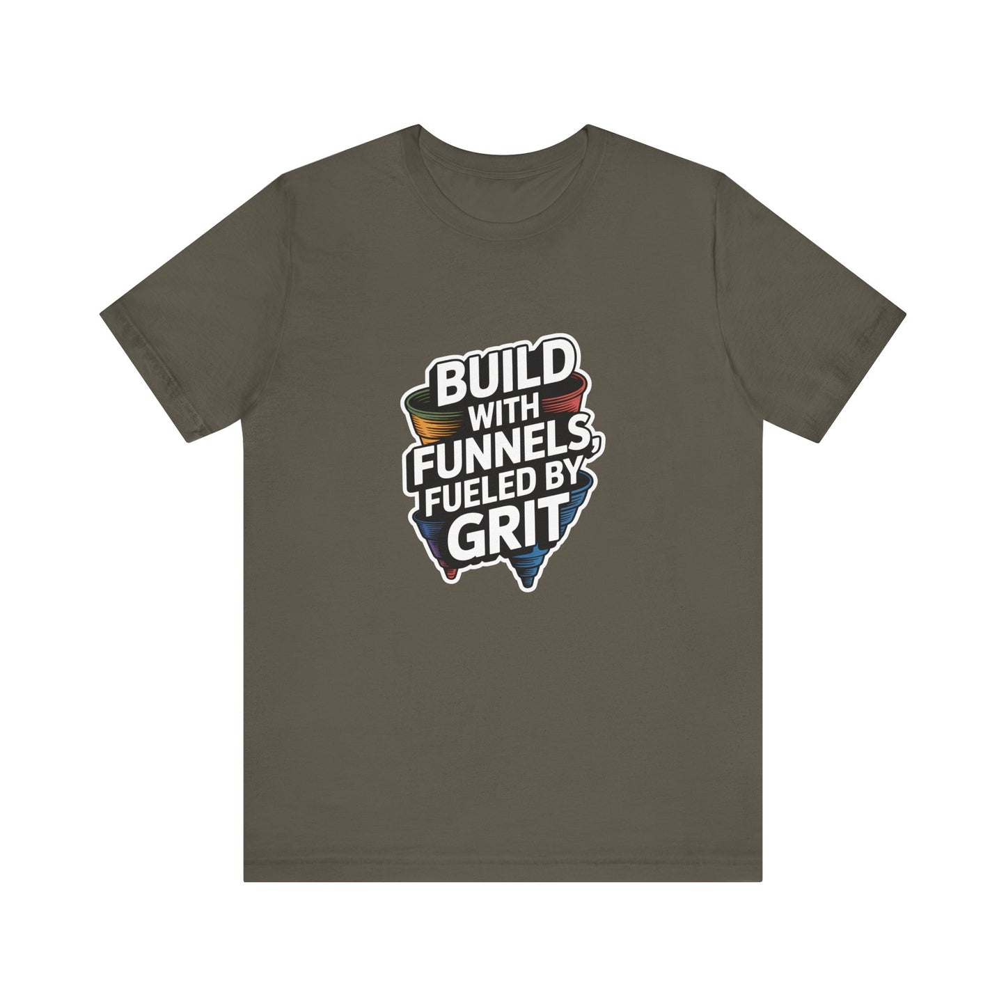 The Funnel Hustle Tee — Fueled by Grit.