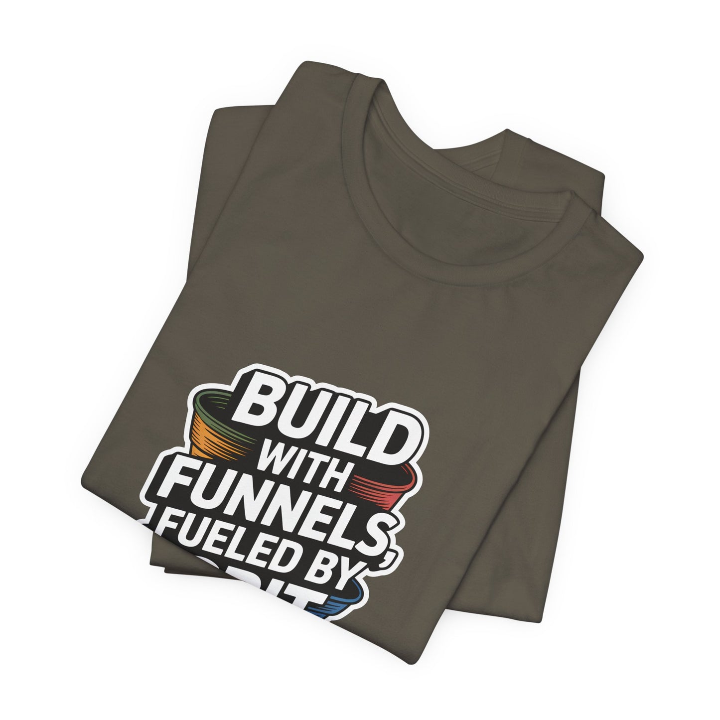 The Funnel Hustle Tee — Fueled by Grit - Branded Edition
