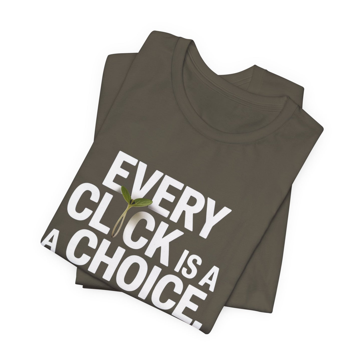 Every Click Tee – Make It Count