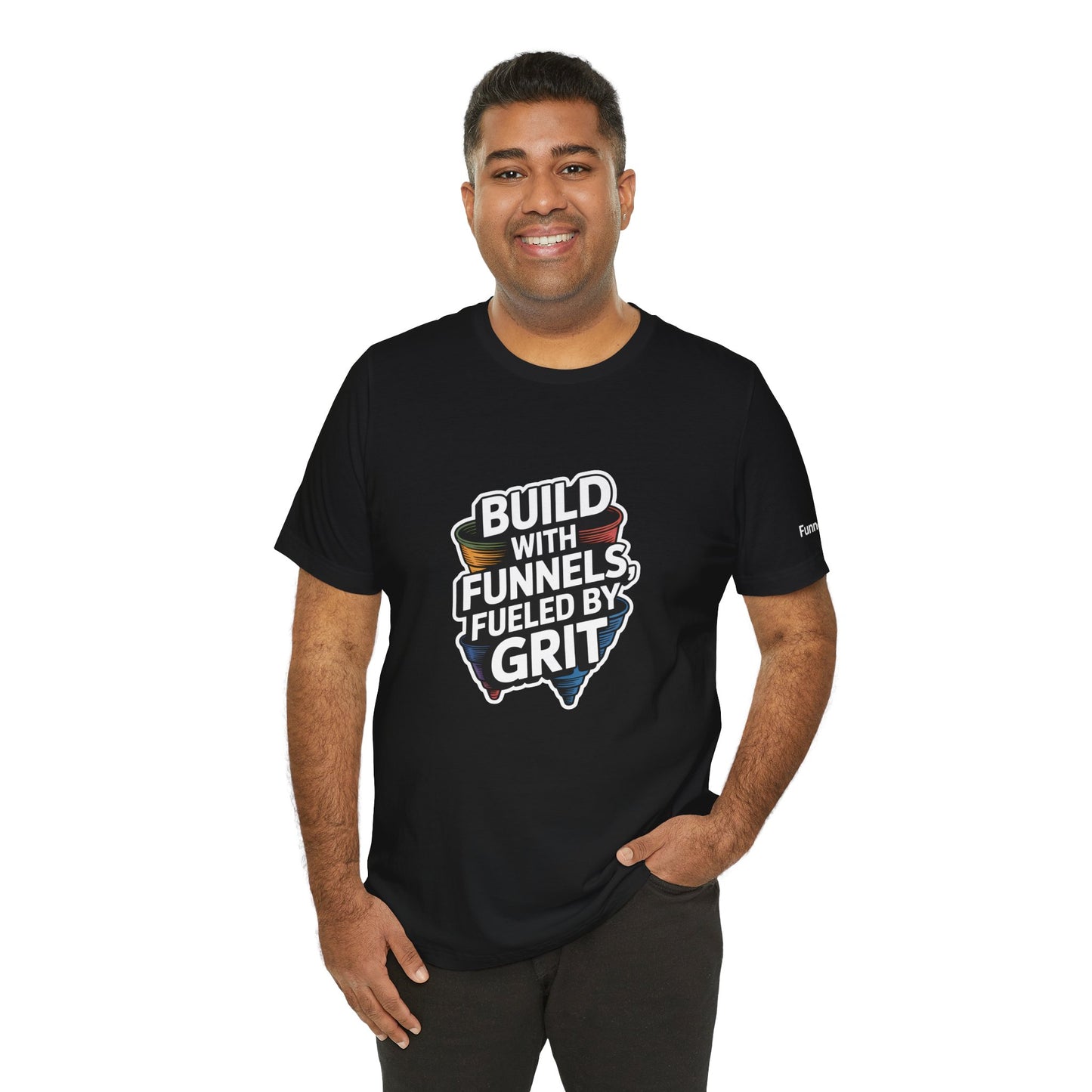 The Funnel Hustle Tee — Fueled by Grit - Branded Edition
