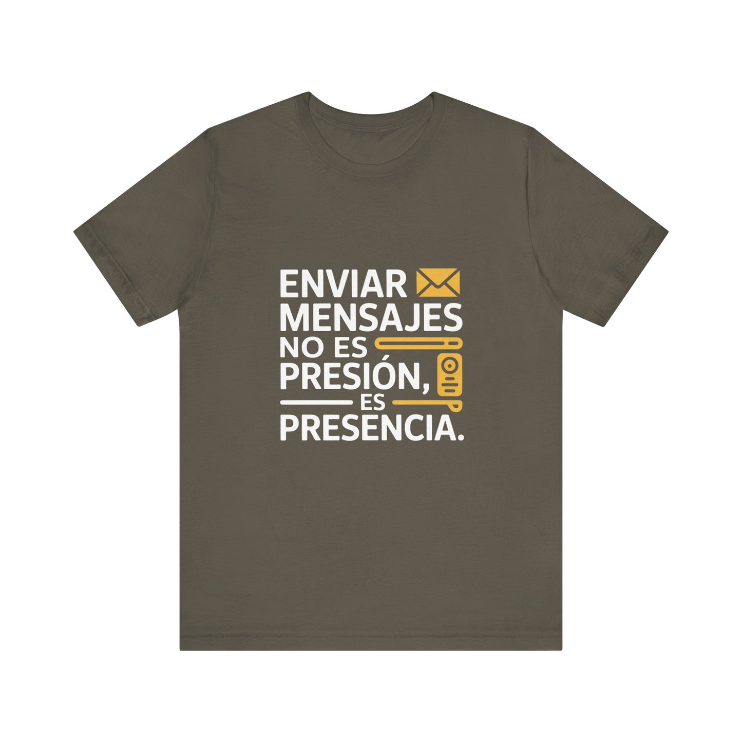 Sending Messages Isn’t Pressure — It’s Presence. Tee | Marketing Quote Shirt