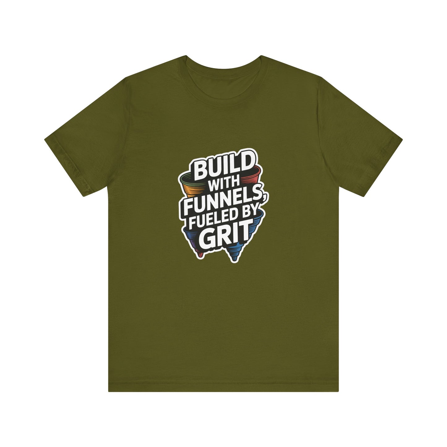 The Funnel Hustle Tee — Fueled by Grit.
