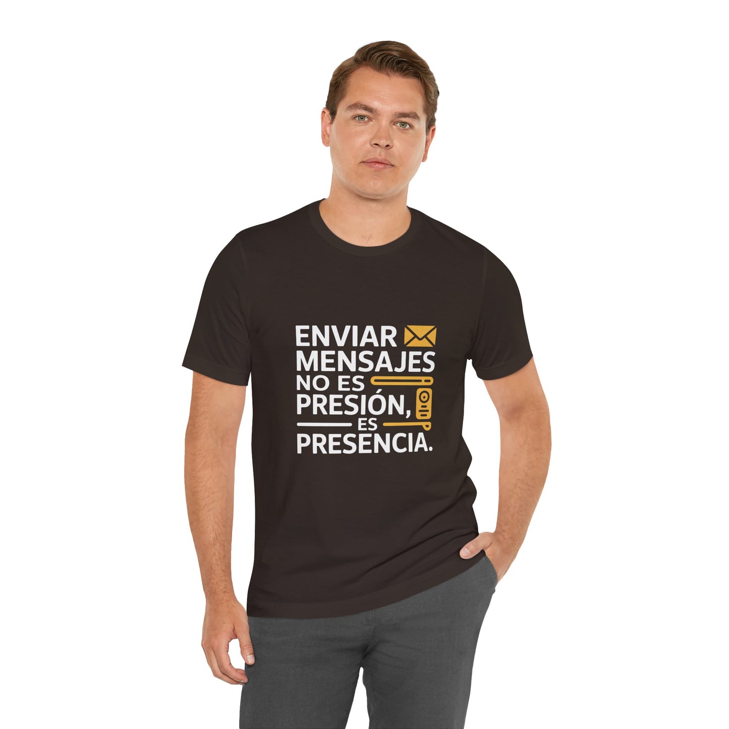 Sending Messages Isn’t Pressure — It’s Presence. Tee | Marketing Quote Shirt