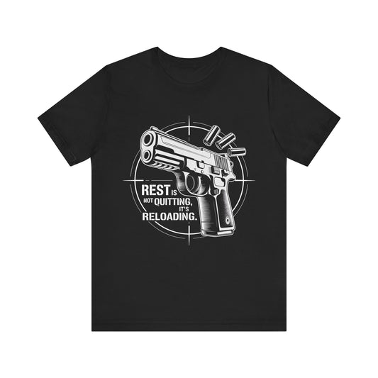 Reload Mode Tee – Rest Is Not Quitting | Mindset Collection